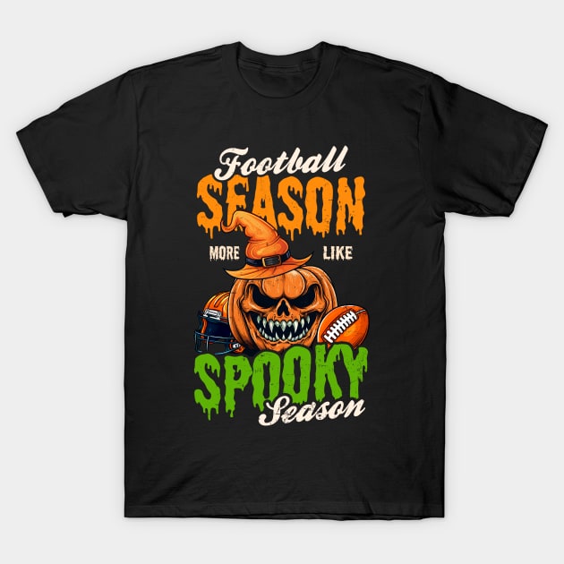 Football Halloween Shirt | More Like Spooky Season T-Shirt by Gawkclothing